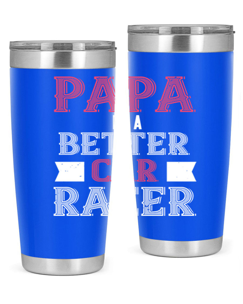 papa is a better car bacer 19#- grandpa - papa- Tumbler