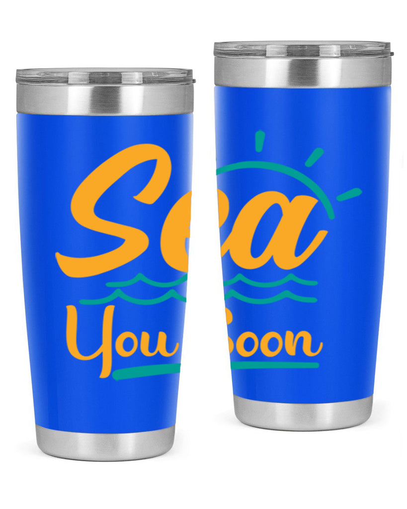 sea you soon Style 76#- summer- Tumbler