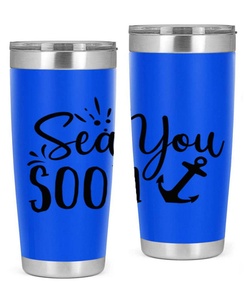 sea you soon Style 77#- summer- Tumbler