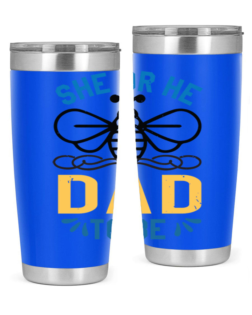 she or he dad to be Style 15#- baby shower- tumbler