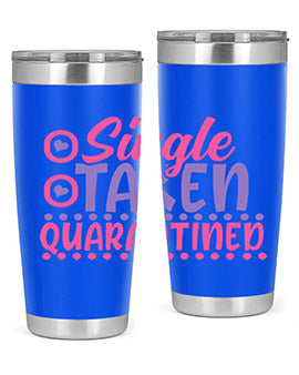 single taken quarantined Style 44#- corona virus- Tumbler