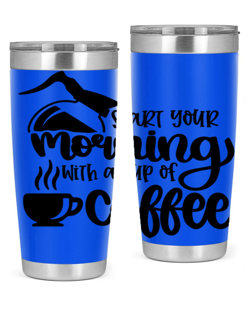 start your morning with a cup of coffee 29#- coffee- Tumbler