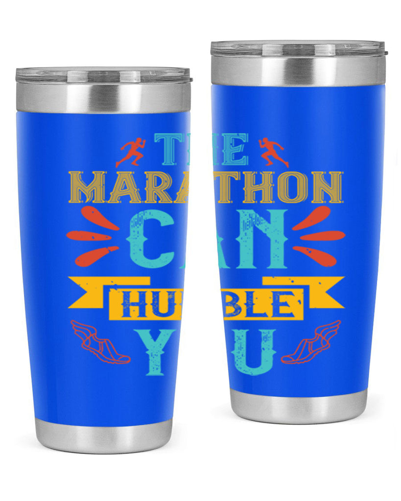 the marathon can humble you 14#- running- Tumbler