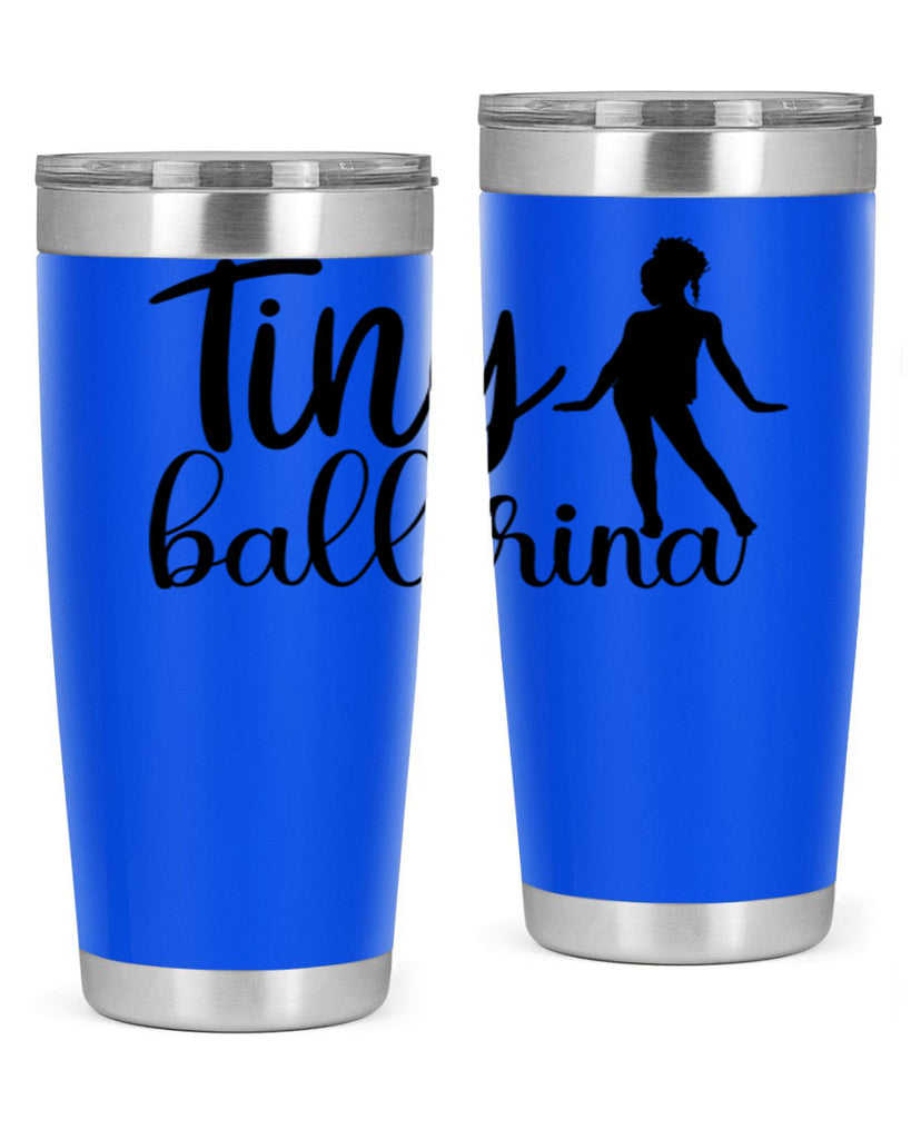 tiny ballerina90#- ballet- Tumbler
