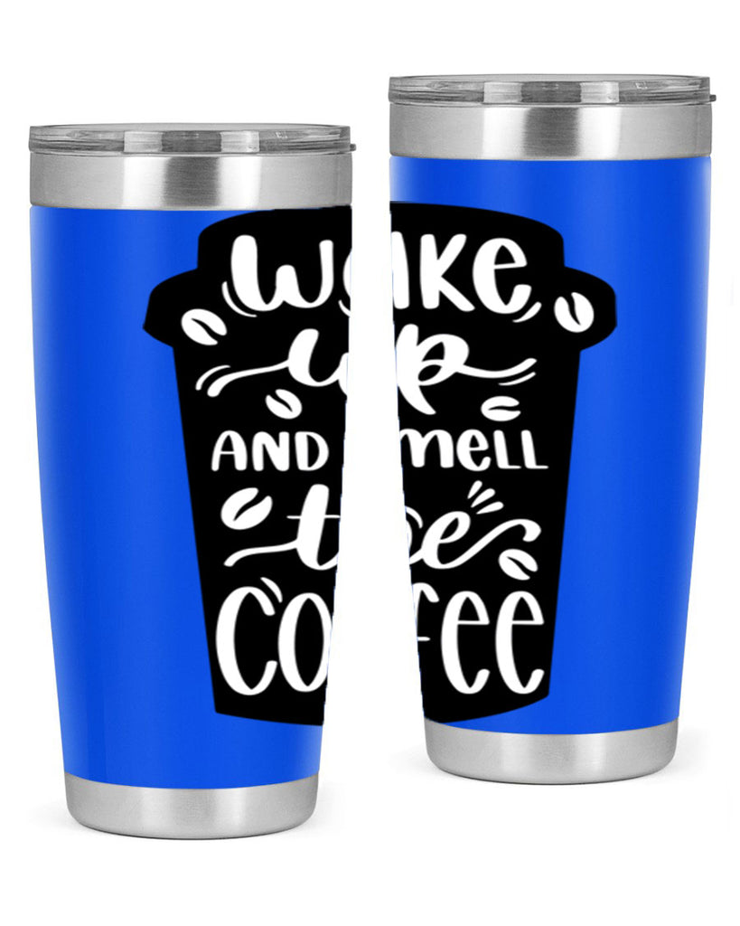 wake up and smell the coffee 8#- coffee- Tumbler