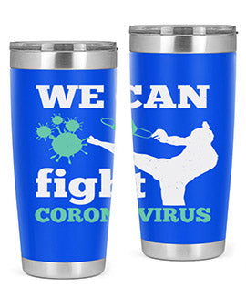 we can fight coronavirus Style 9#- corona virus- Tumbler
