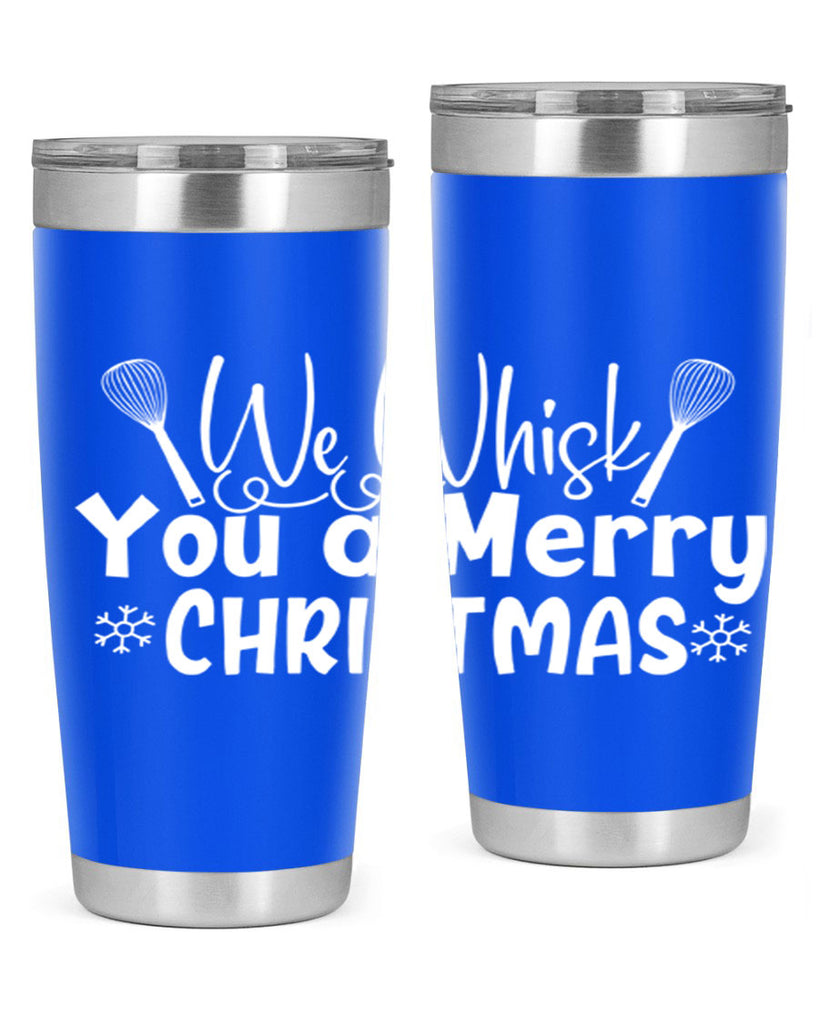 we whisk you a merry christmas 21#- kitchen- Tumbler