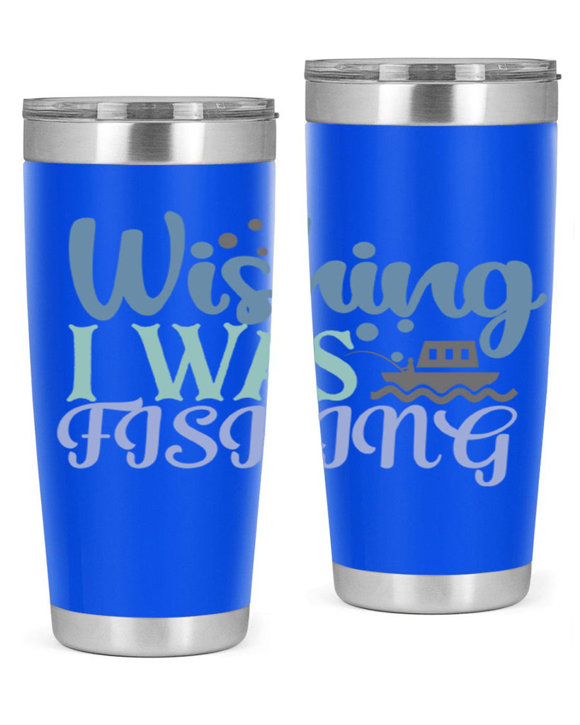 wishing i was fishing 190#- fishing- Tumbler