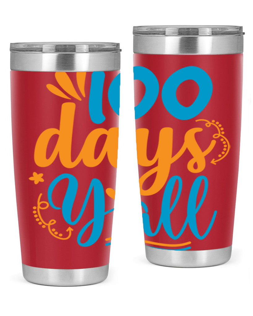 100 days yalll 26#- 100 days of school- Tumbler