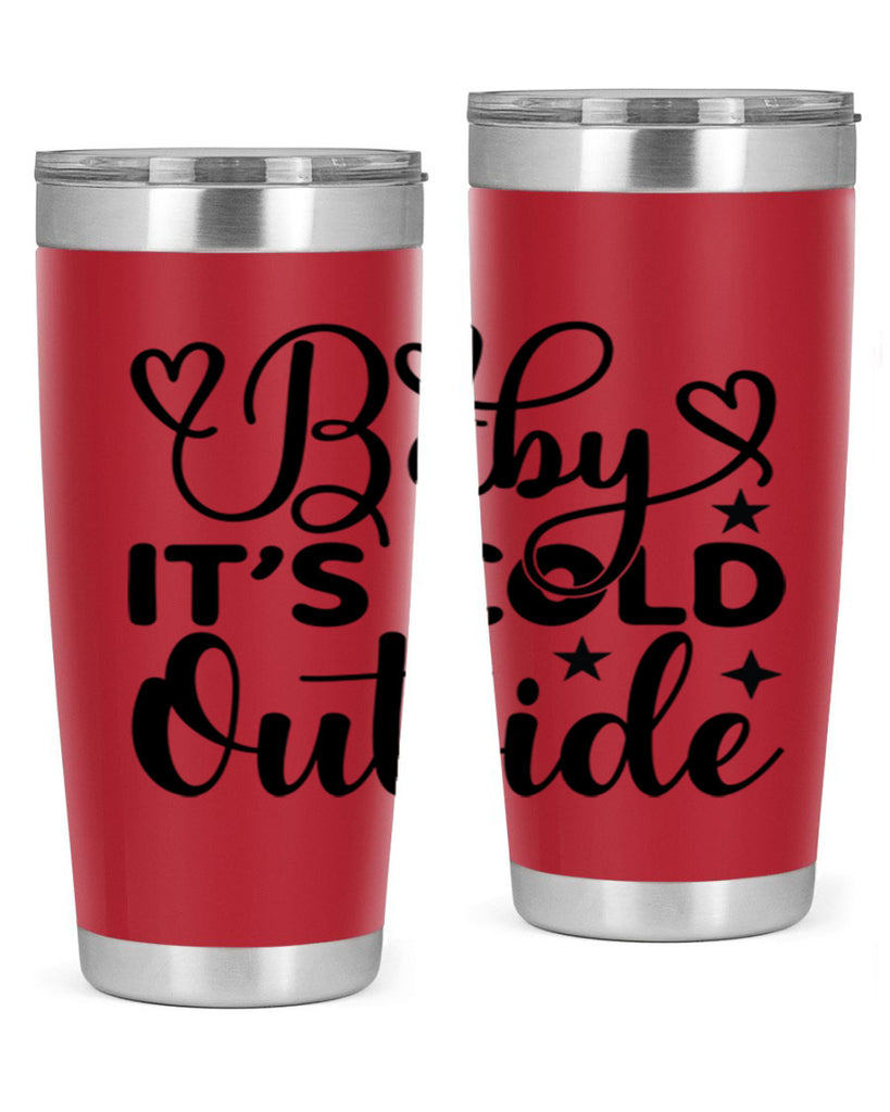 Baby its cold outside 20#- winter- Tumbler