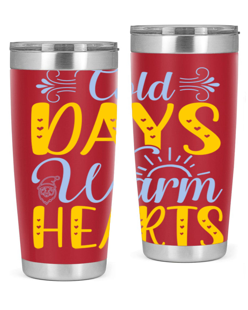 Cold days warm hearts44#- winter- Tumbler