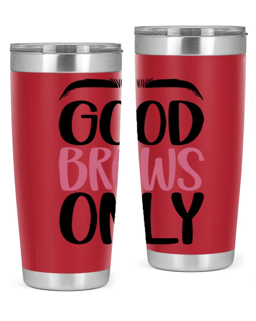 Good Brows Only Style 96#- make up- Tumbler