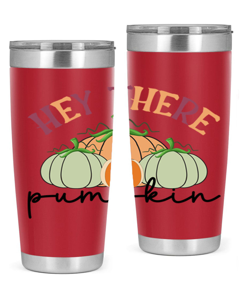 Hey There Pumpkin 307#- fall- Tumbler