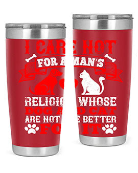 I care not for a man’s religion whose dog and cat are not the better for it Style 193#- dog- Tumbler