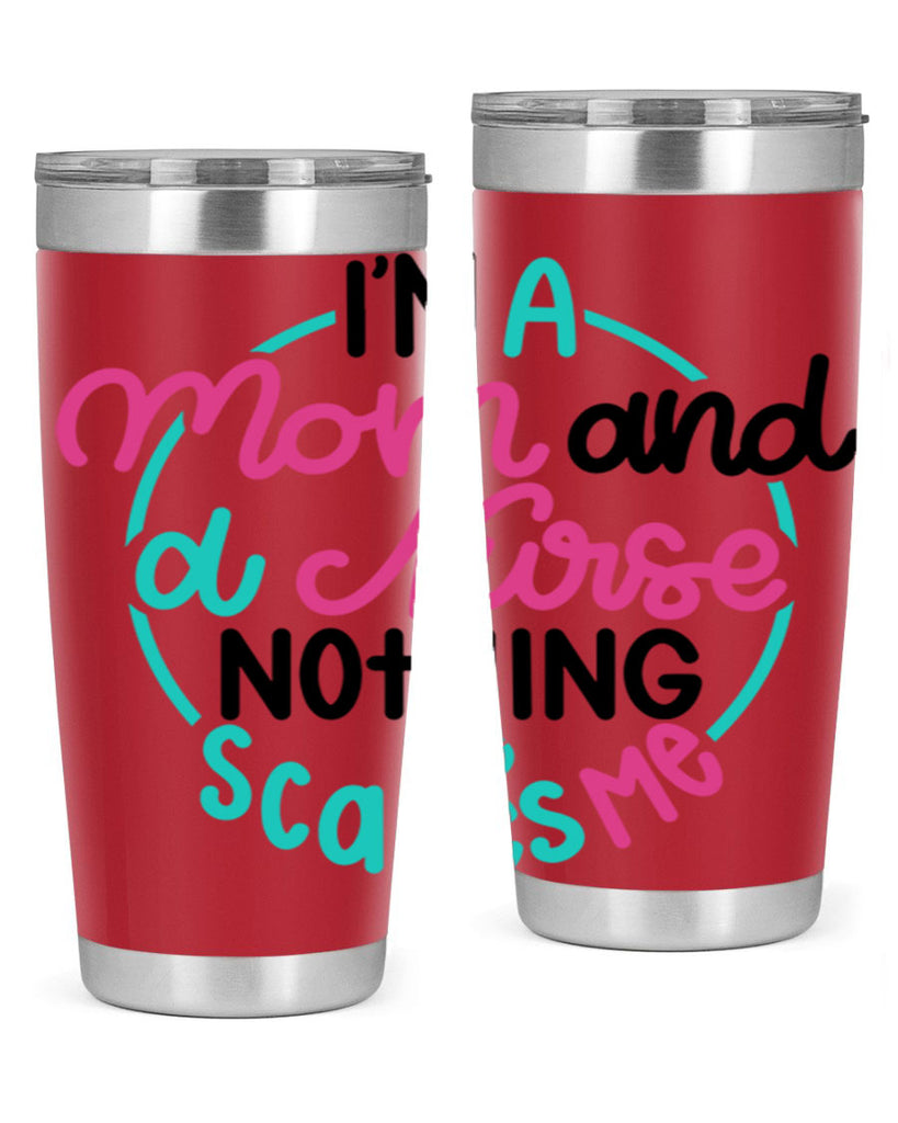 Im A Mom And A Nurse Nothing Style Style 158#- nurse- tumbler