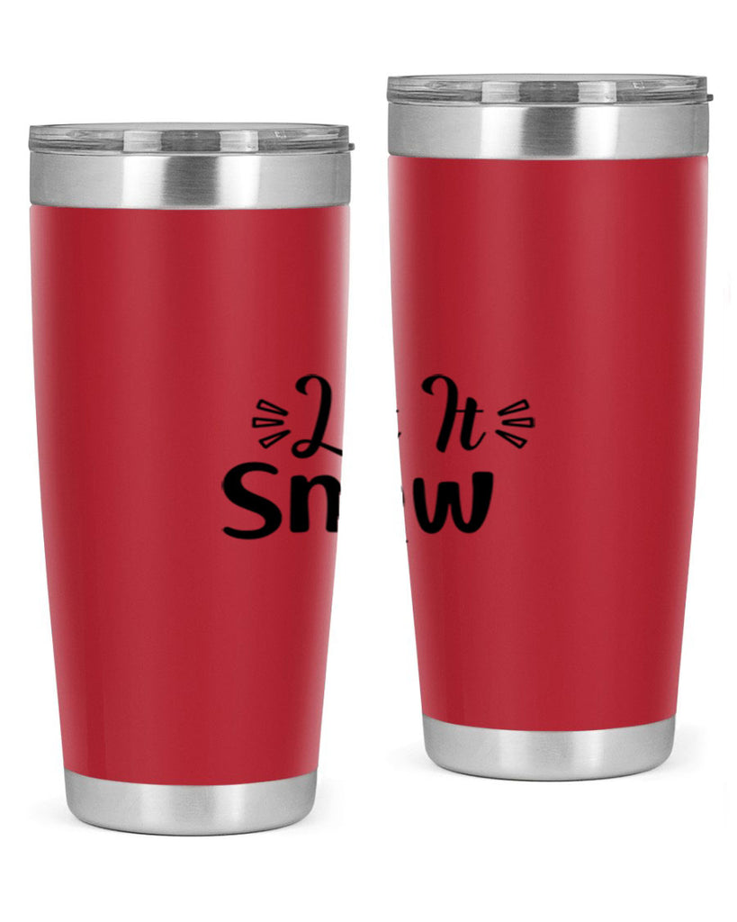 Let It Snow 285#- winter- Tumbler
