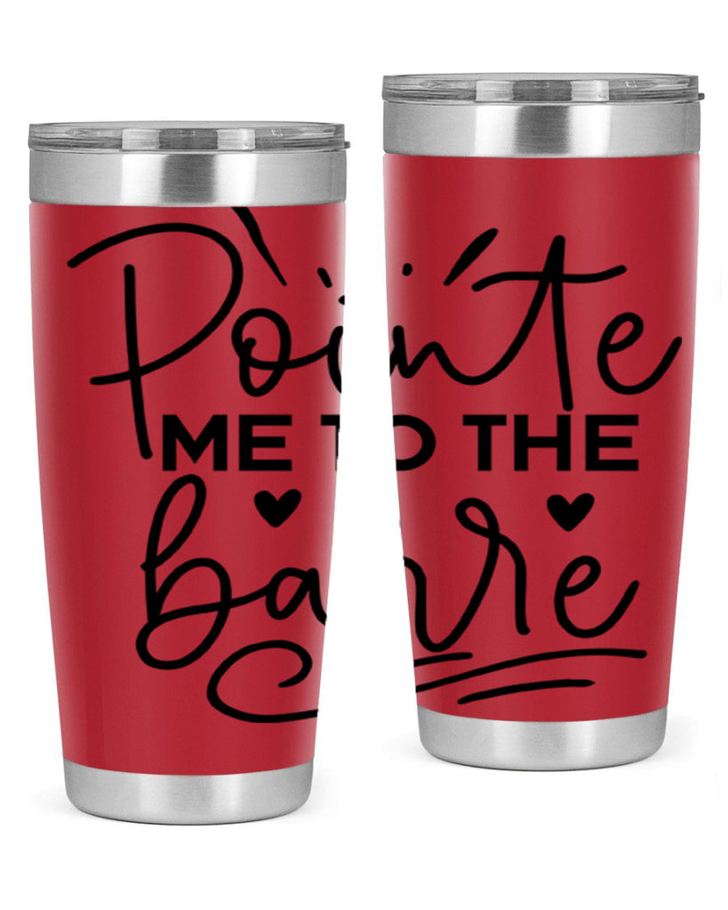 Pointe Me to the Barre 70#- ballet- Tumbler