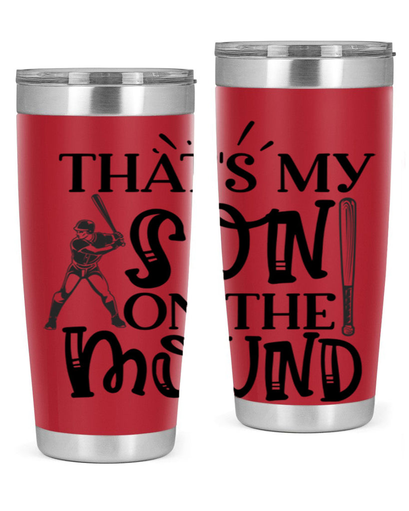 Thats My Son on the mound 2015#- baseball- Tumbler