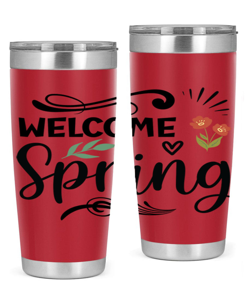 Welcome Spring  598#- spring- Tumbler
