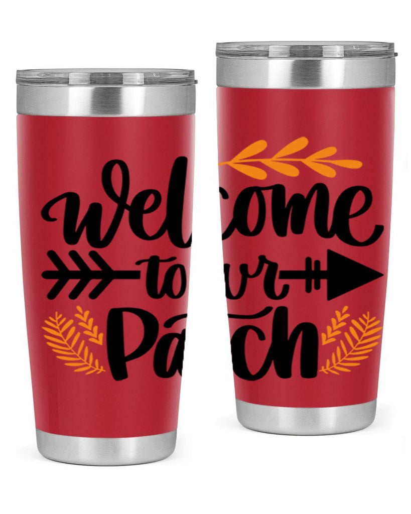 Welcome To Our Patch 517#- fall- Tumbler