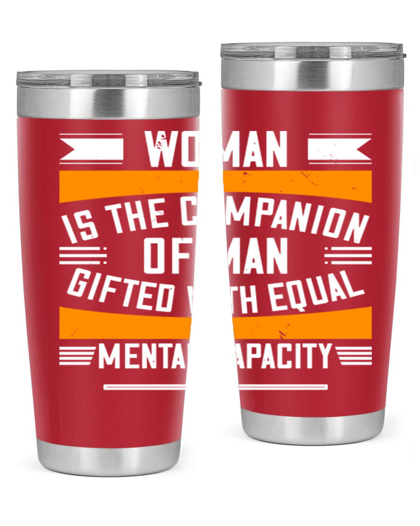 Woman is the companion of man gifted with equal mental capacity Style 15#- womens day- Tumbler