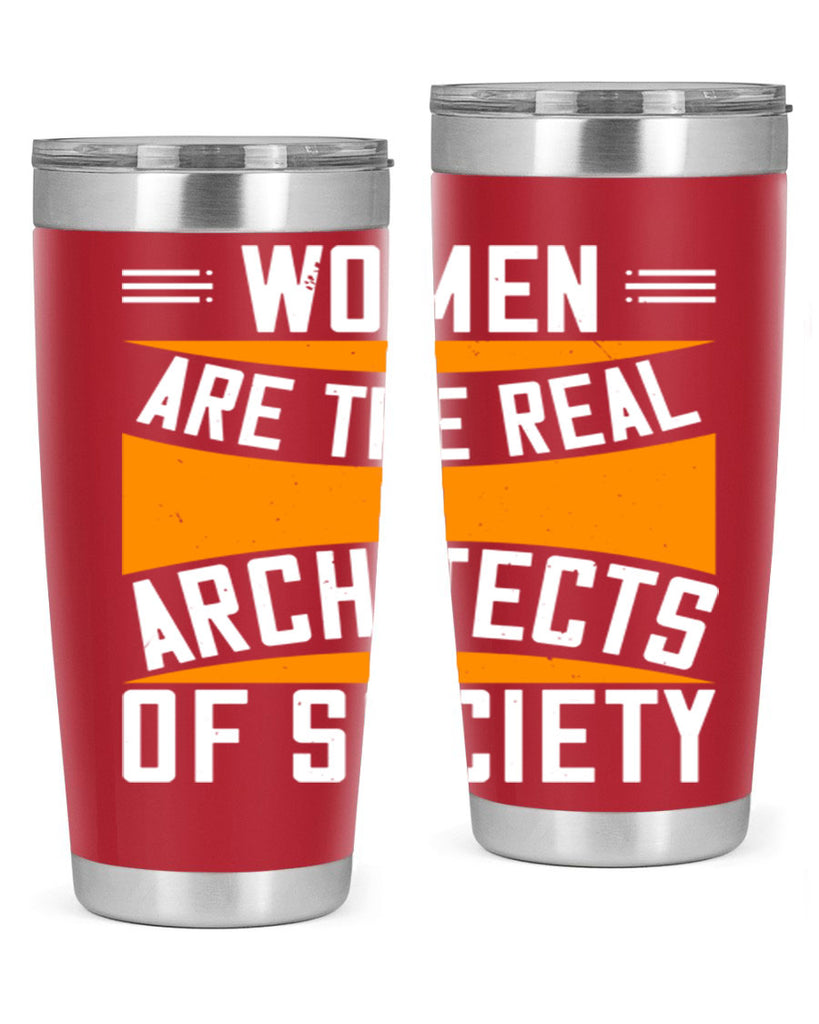 Women are the real architects Style 5#- womens day- Tumbler
