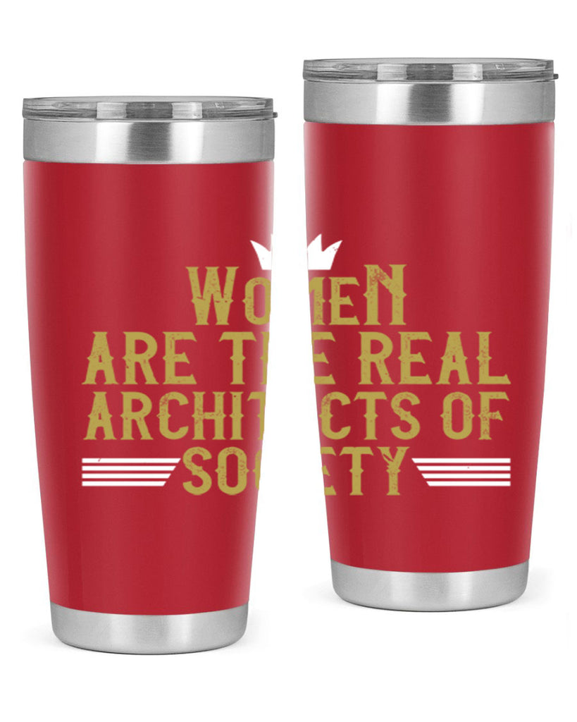 Women are the real architects of Style 7#- womens day- Tumbler