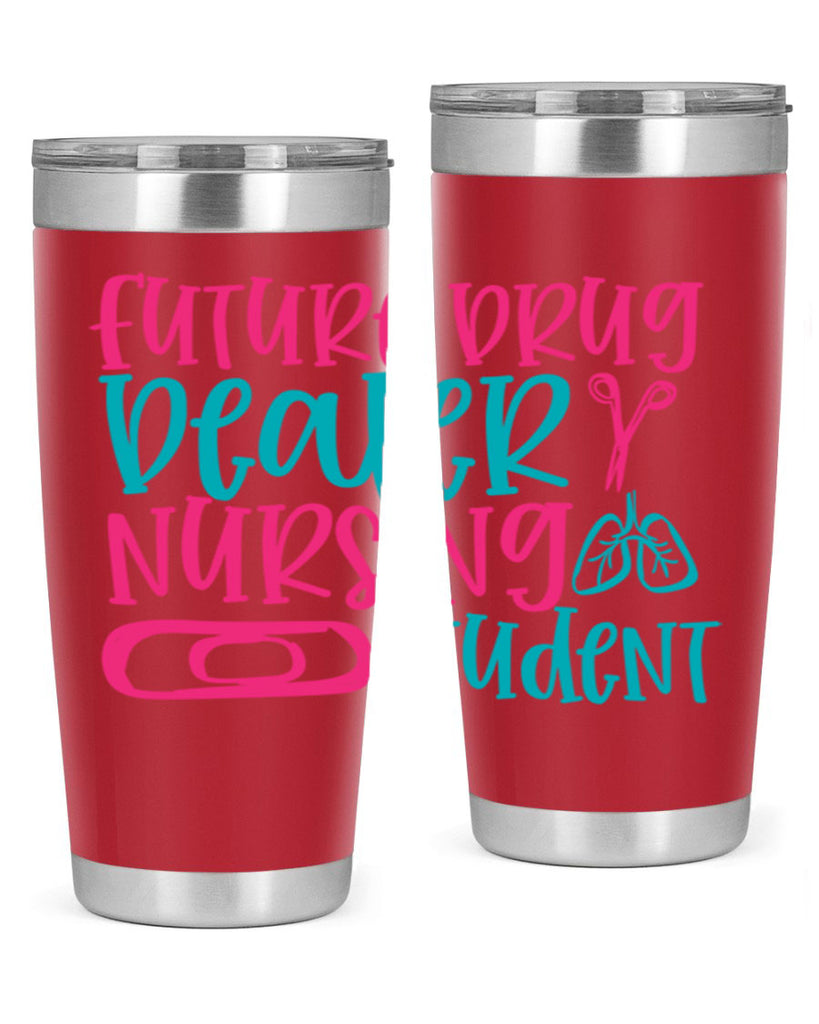 future drug deaer nursing studnt Style 383#- nurse- tumbler