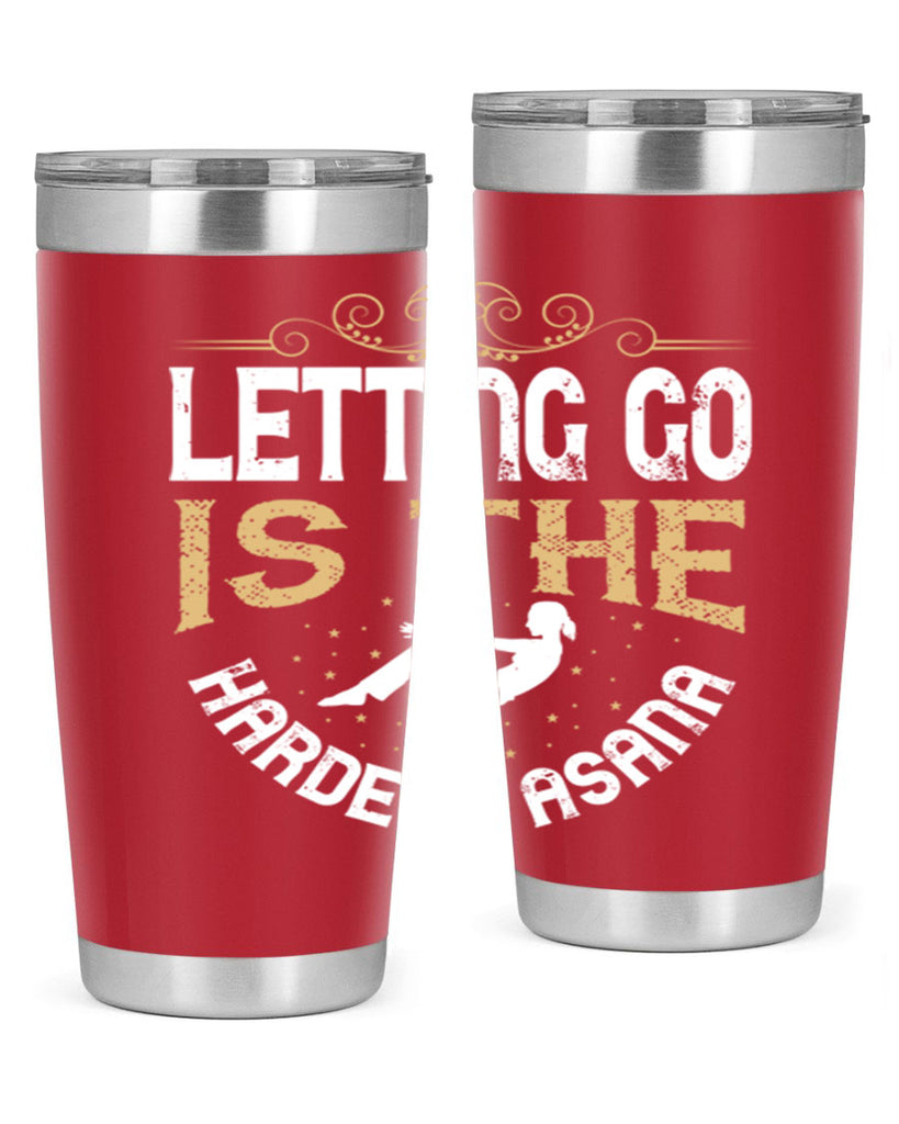 letting go is the hardest asana 76#- yoga- Tumbler
