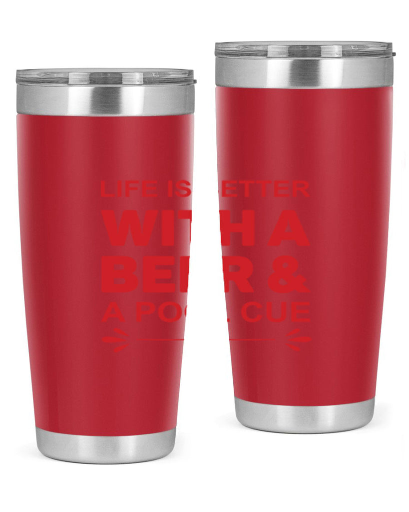 life is better 64#- beer- Tumbler