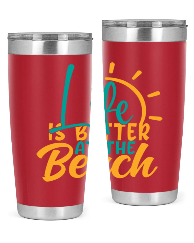 life is better at the beach Style 92#- summer- Tumbler