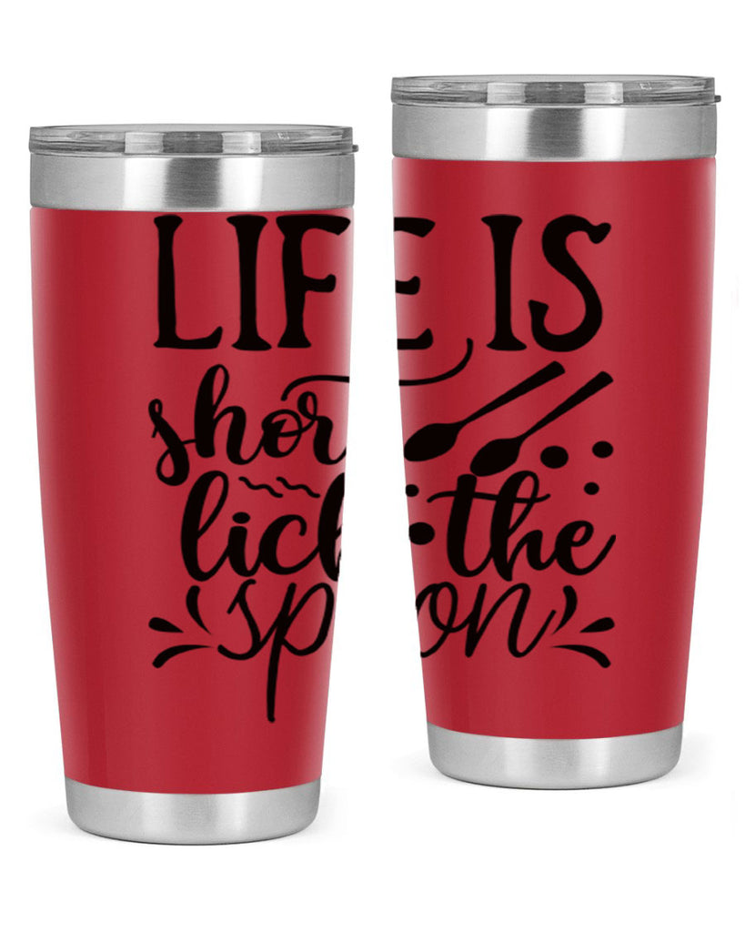 life is short lick the spoon 23#- kitchen- Tumbler
