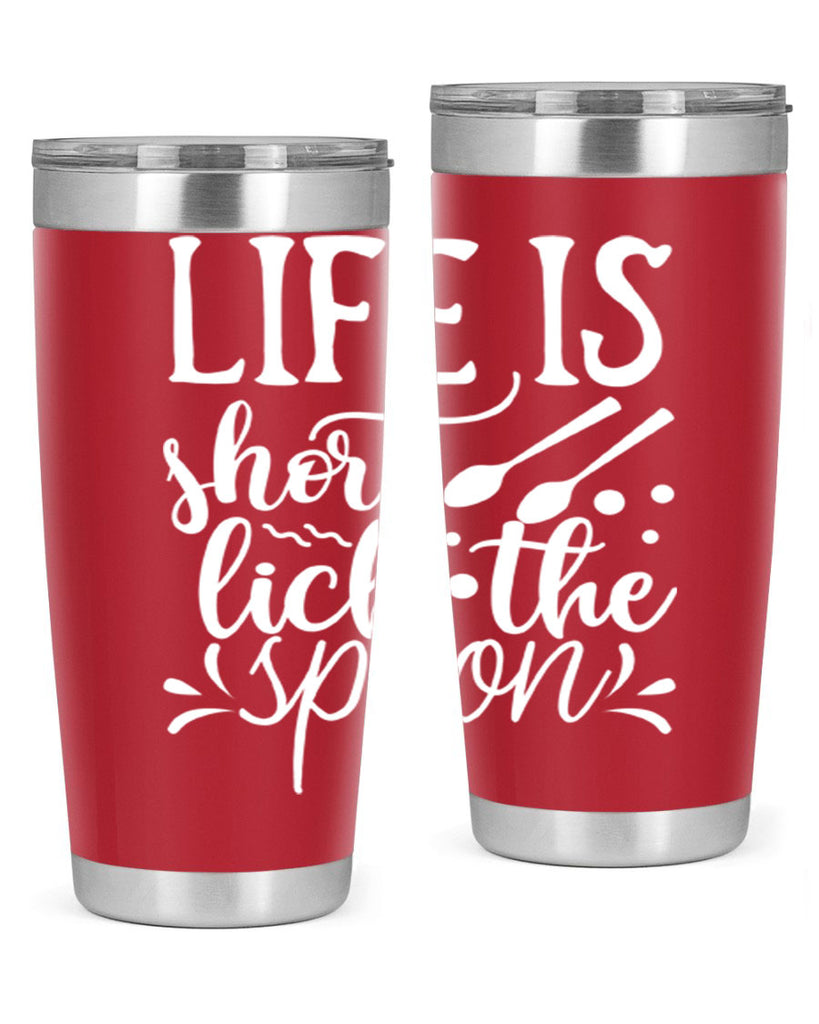 life is short lick the spoon 25#- kitchen- Tumbler