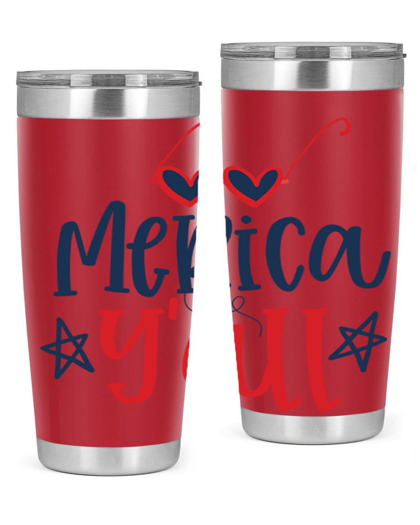 merica y all Style 82#- Fourt Of July- Tumbler