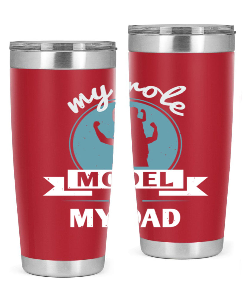 my role model is my dad 182#- fathers day- Tumbler