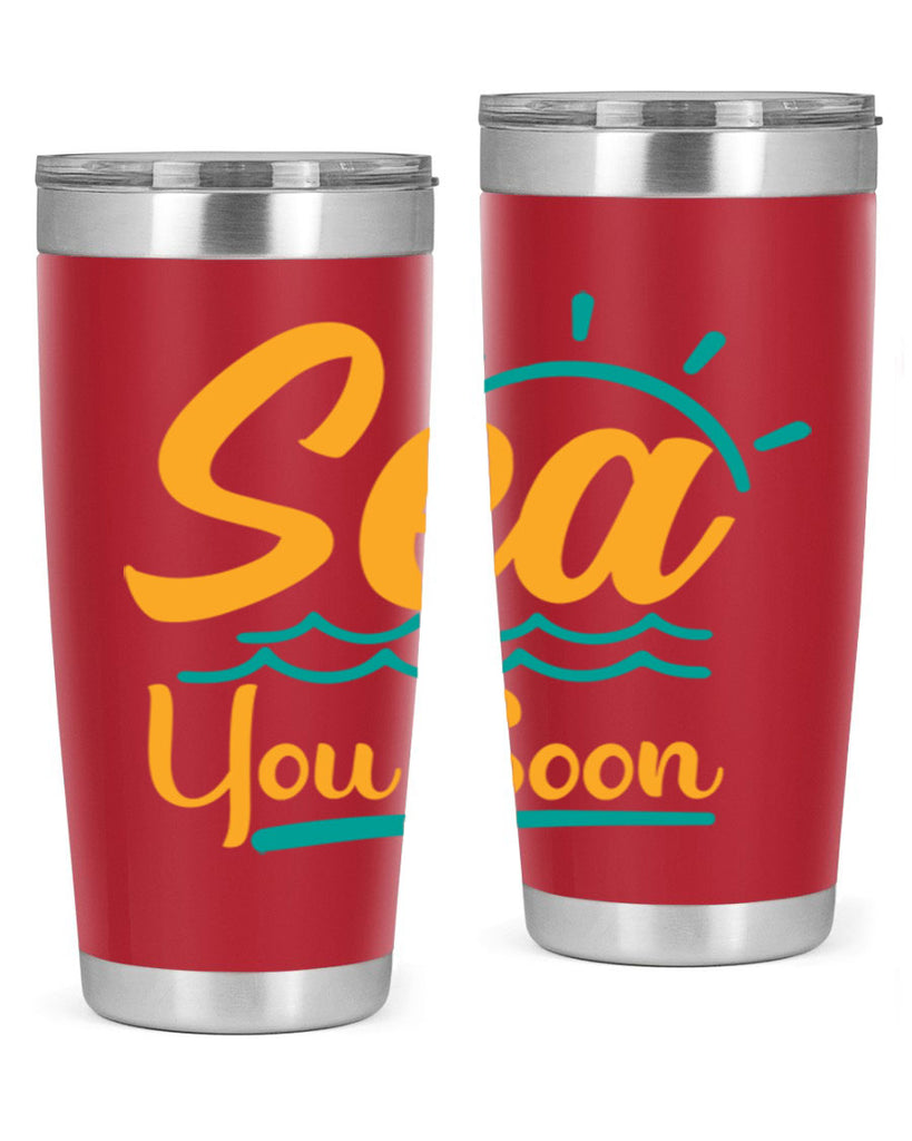 sea you soon Style 76#- summer- Tumbler