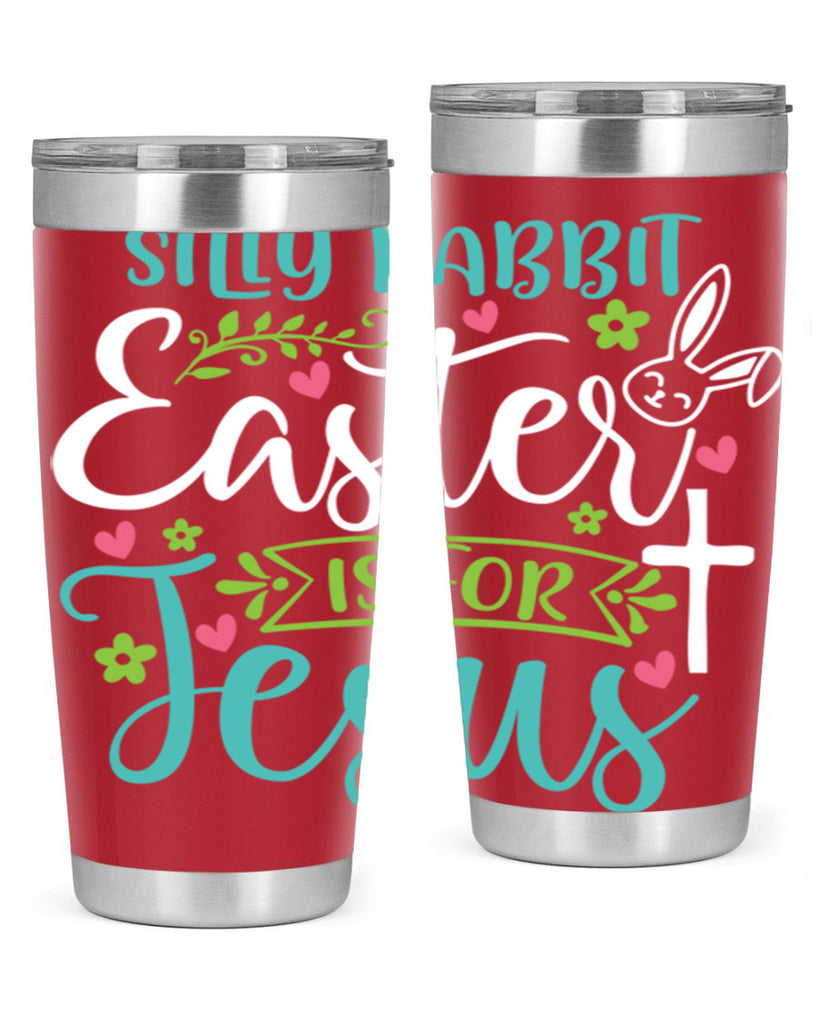 silly rabbit easter is for jesuss 7#- easter- Tumbler