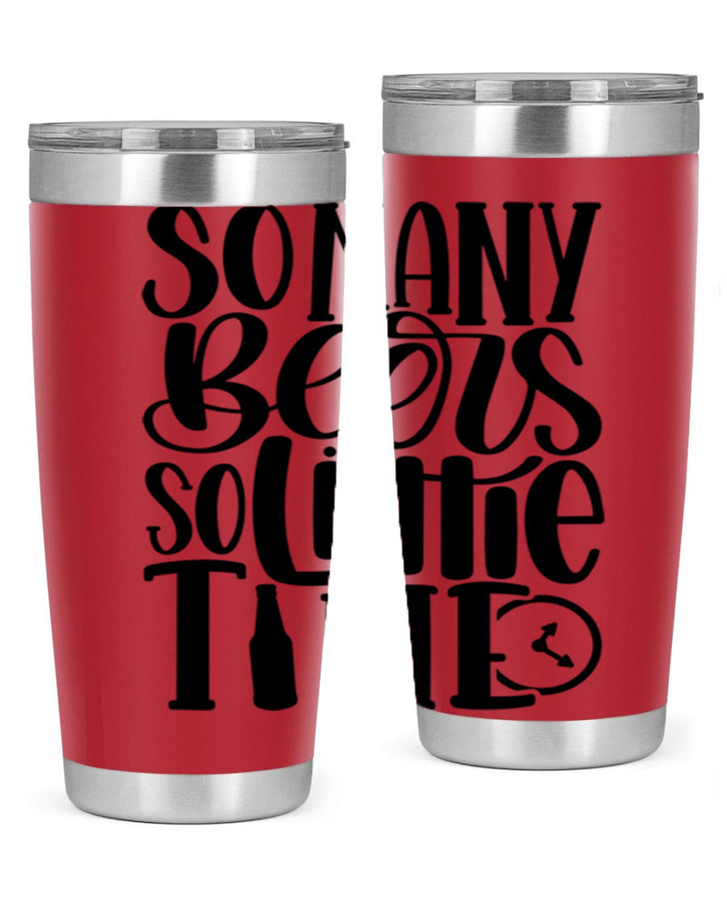 so many beers so little time 22#- beer- Tumbler