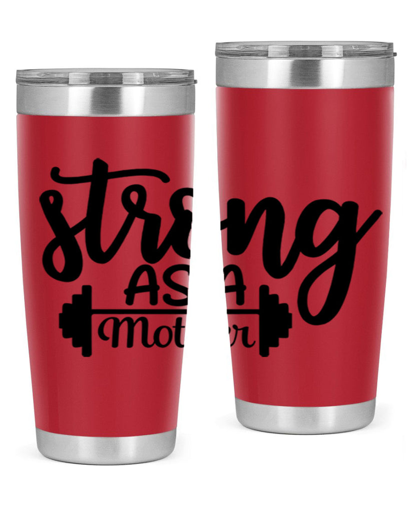 strong as a mother 13#- gym- Tumbler