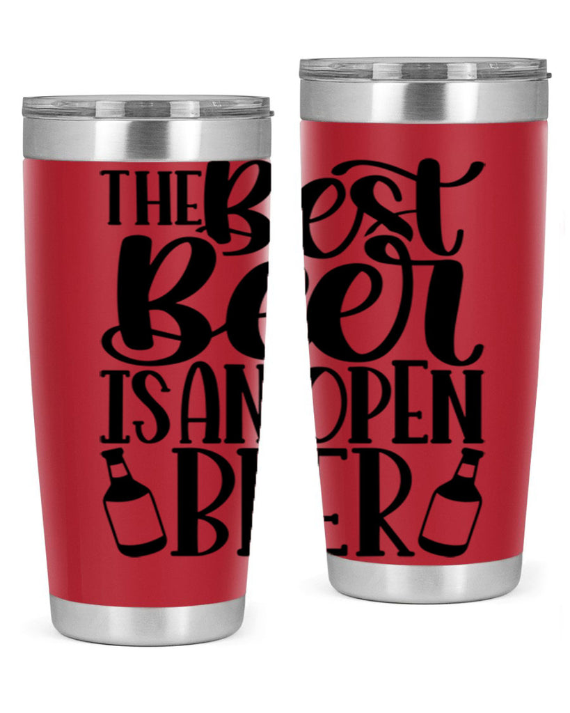 the best beer is an open beer 21#- beer- Tumbler