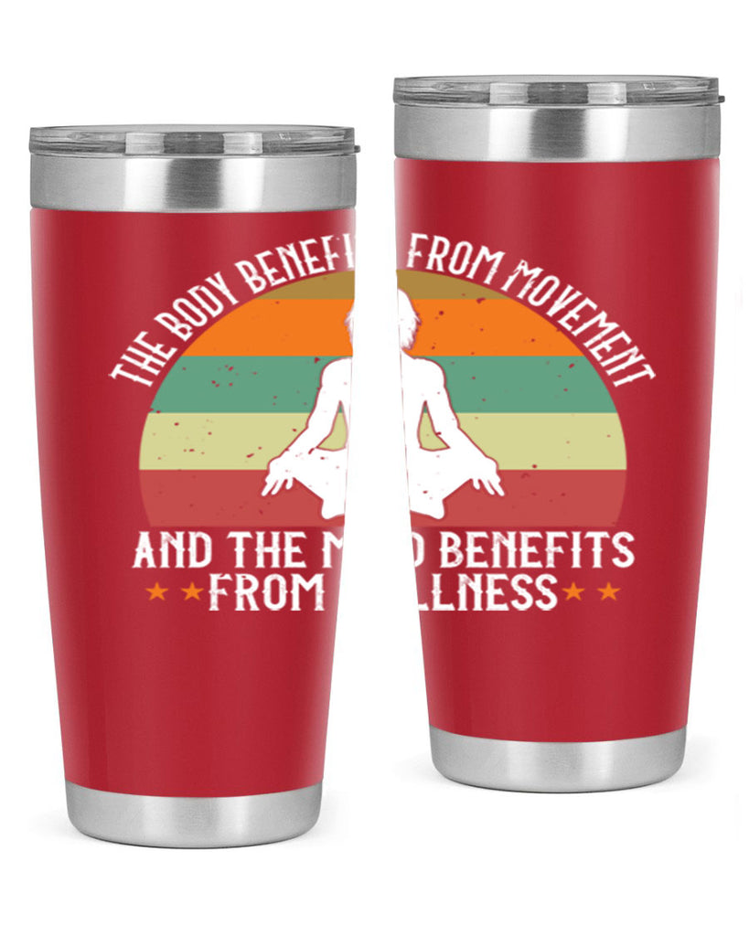 the body benefits from movement and the mind benefits from stillness 62#- yoga- Tumbler