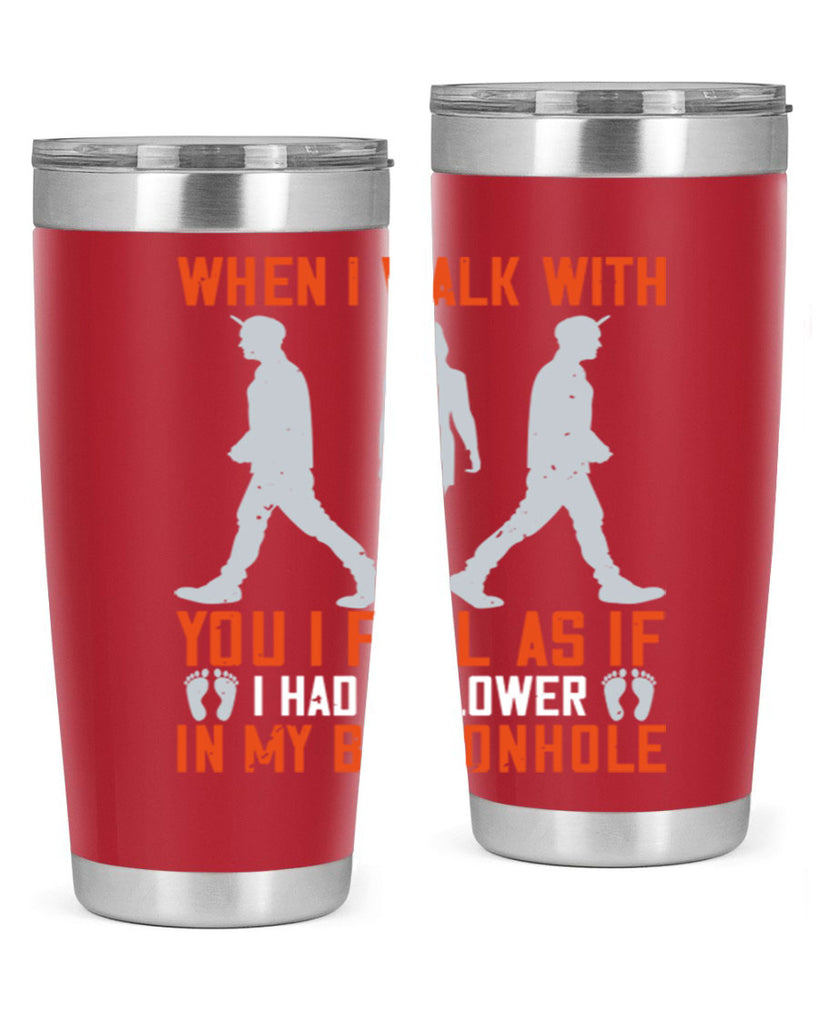 when i walk with you i feel as if i had a flower in my buttonhole 11#- walking- Tumbler