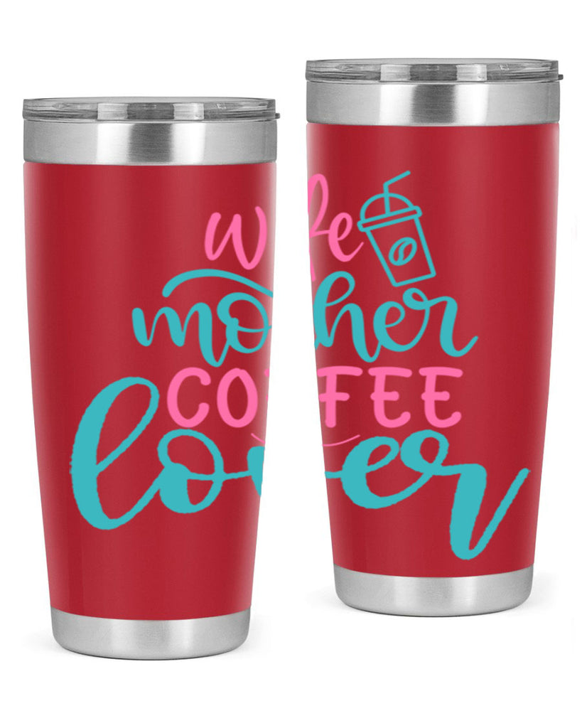wife mother coffee lover 276#- coffee- Tumbler