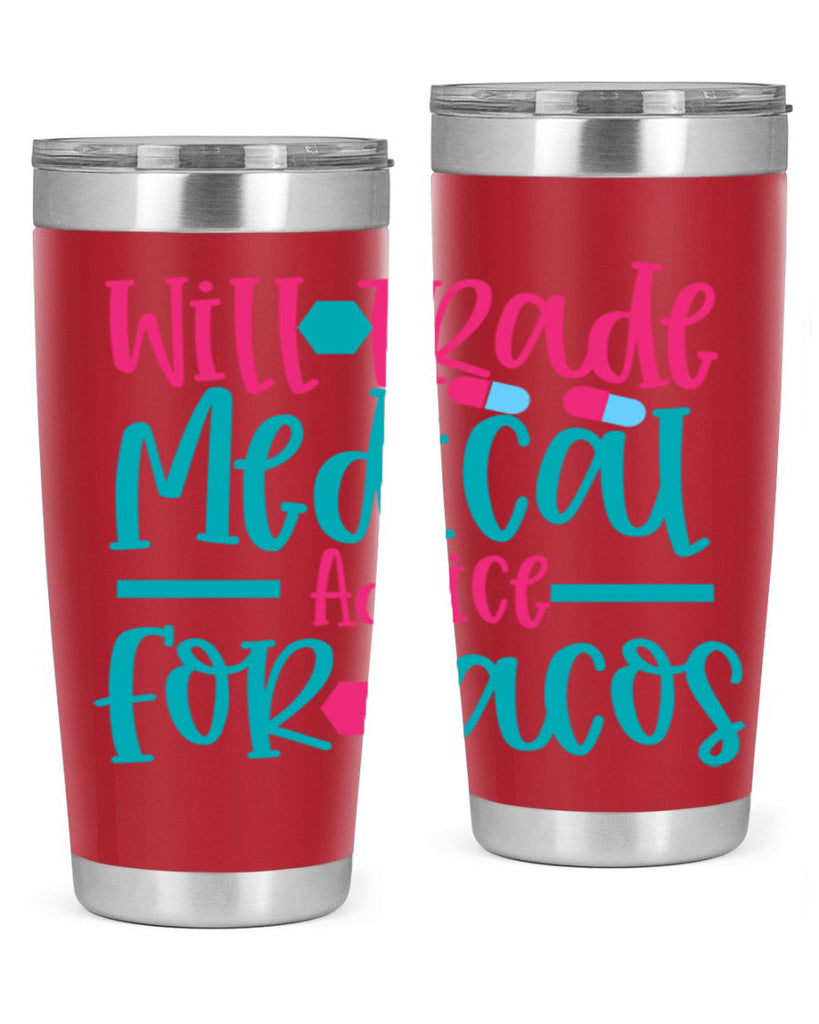 will trade medicau advice for tacos Style 343#- nurse- tumbler