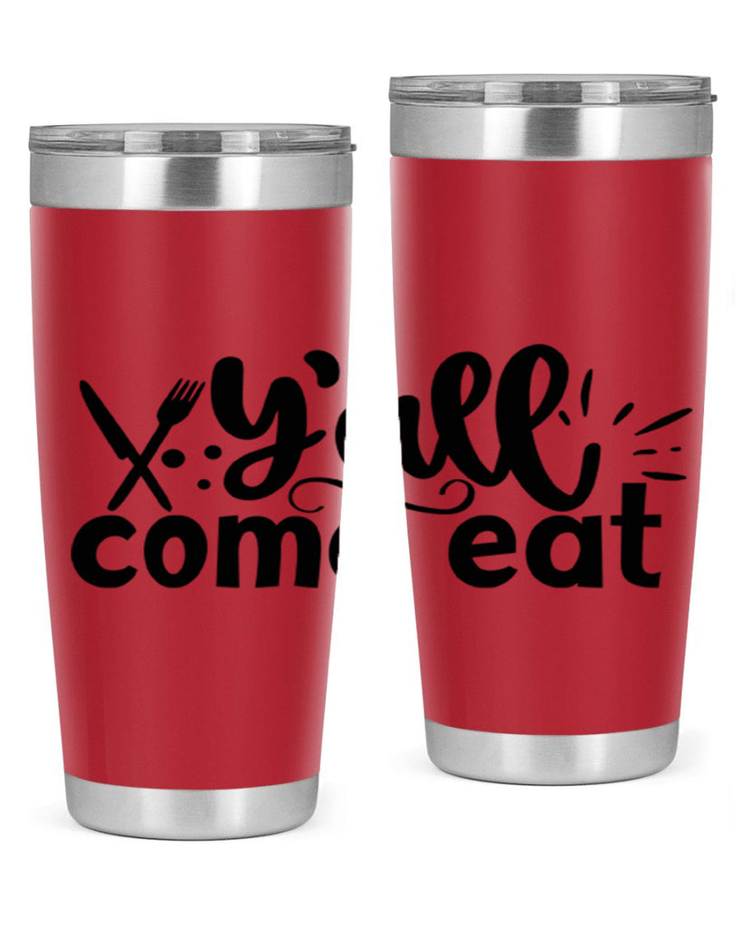 yall come eat 66#- kitchen- Tumbler
