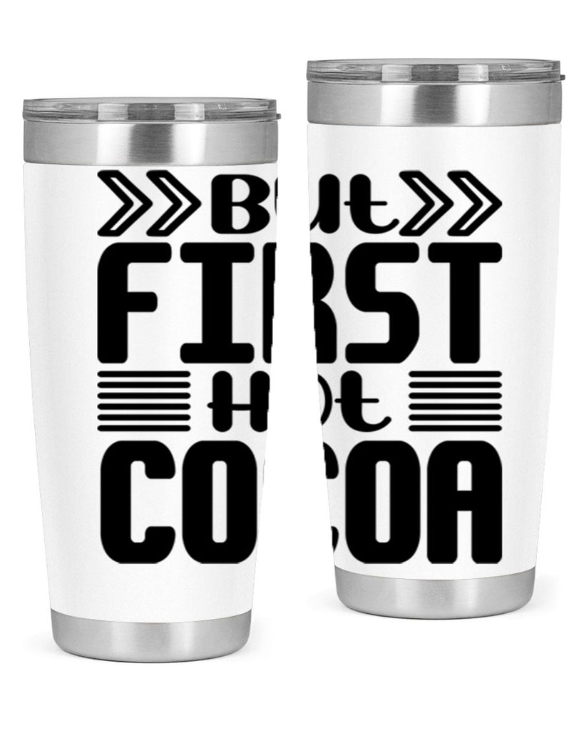 But First Hot Cocoa 37#- winter- Tumbler