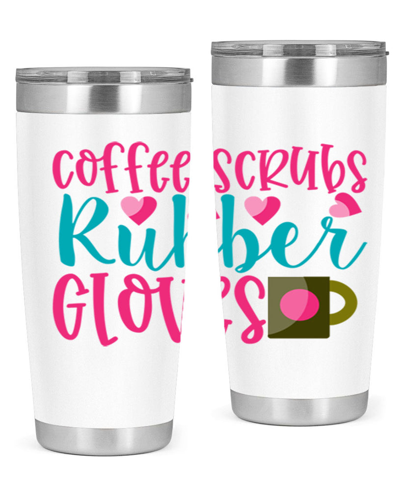 Coffee Scrubs Rubber Gloves Style Style 208#- nurse- tumbler