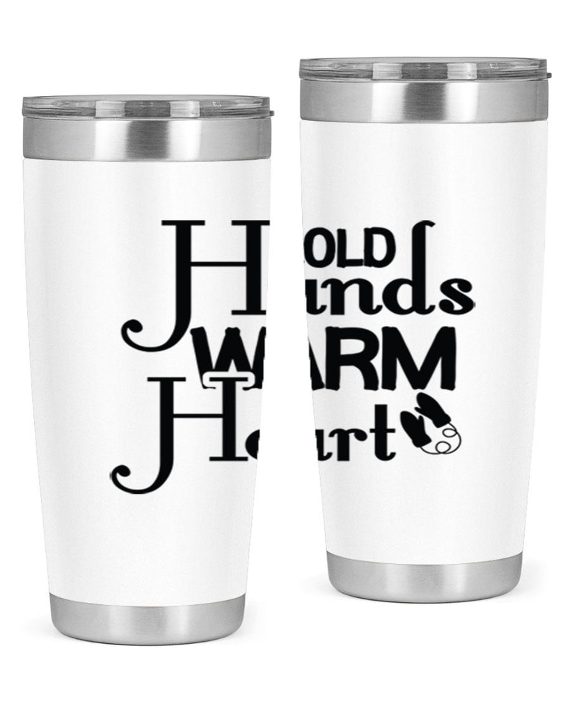 Cold Hands Warm Heart 48#- winter- Tumbler