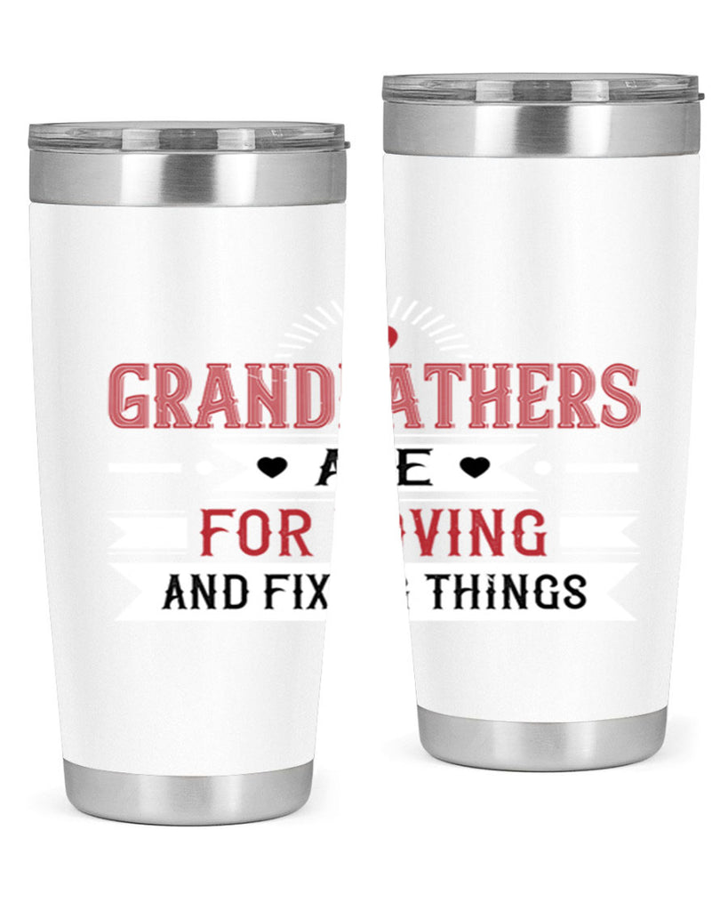 Grandfathers are for loving and fixing things 54#- grandpa - papa- Tumbler