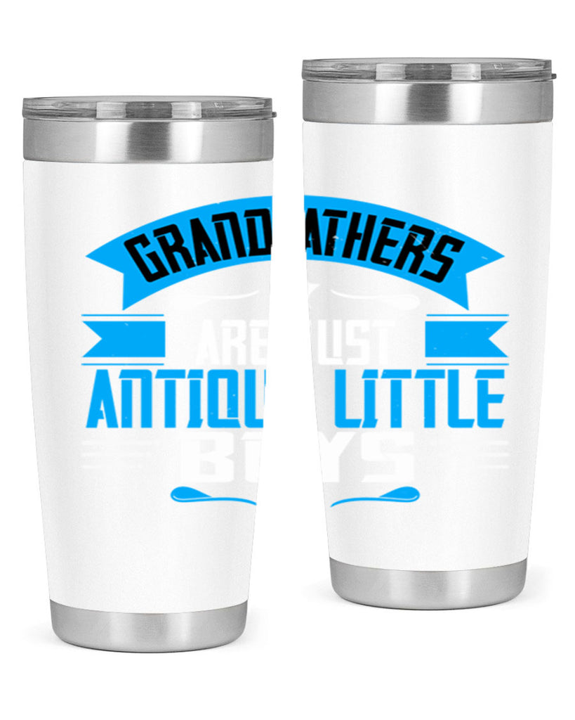 Grandfathers are just 122#- grandpa - papa- Tumbler